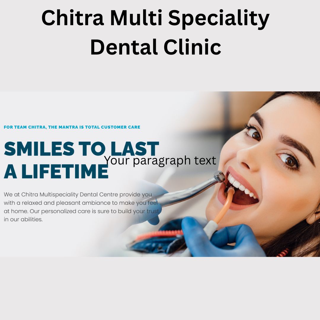Best Dental Clinics in Trivandrum-Chitra Dental Clinics