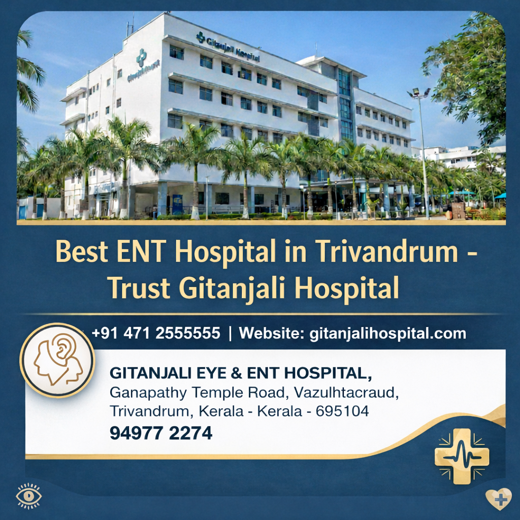 👂 Best ENT Hospital in Trivandrum | Gitanjali Eye & ENT Hospital