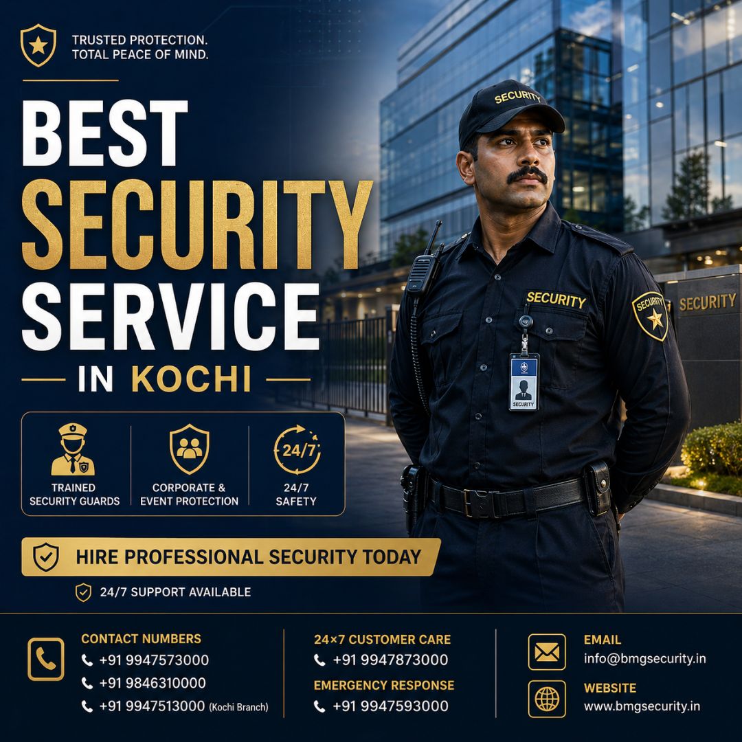 Looking for the Best Security Service in Kochi?
