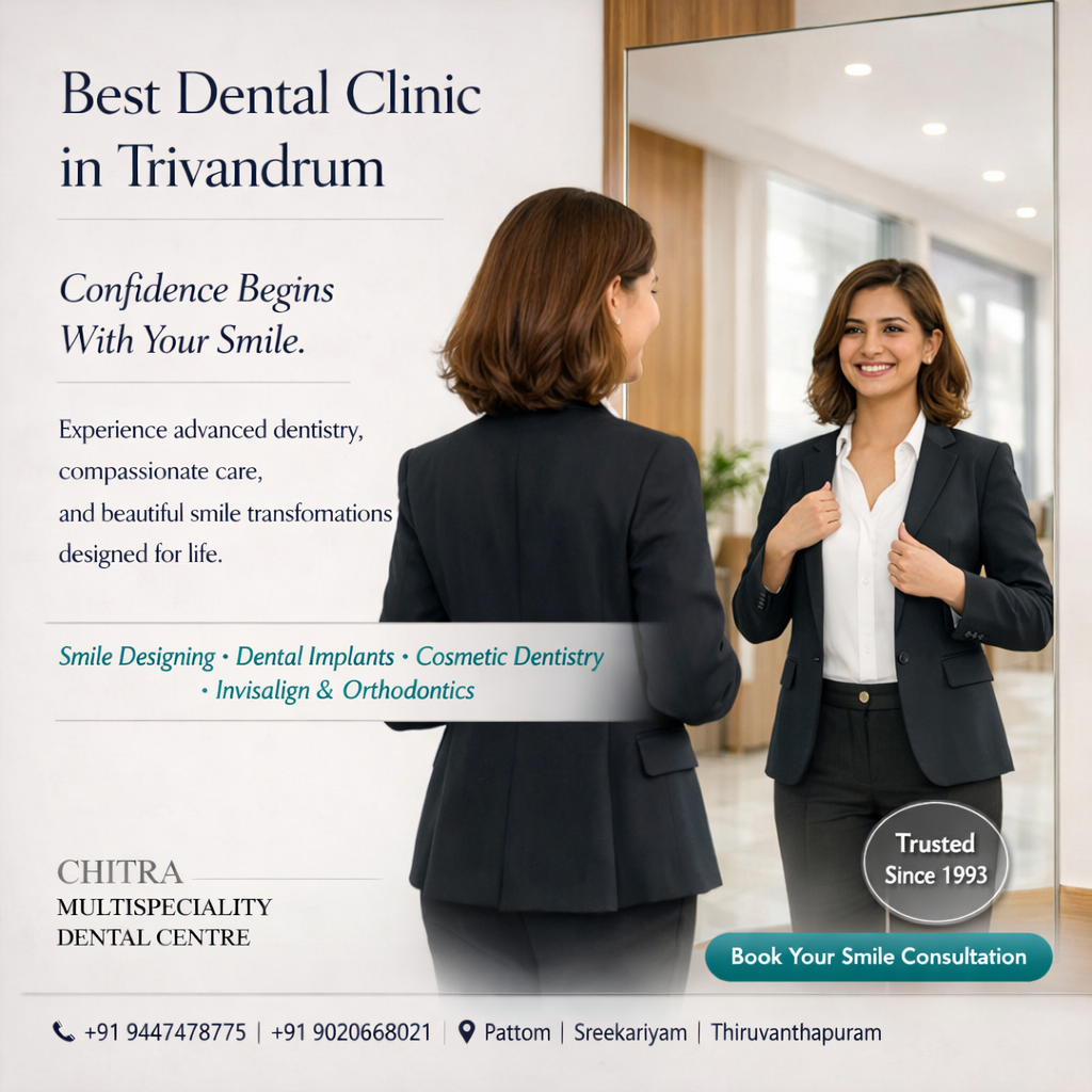 Best Dental Clinic in Trivandrum – Chitra Multispeciality Dental Centre