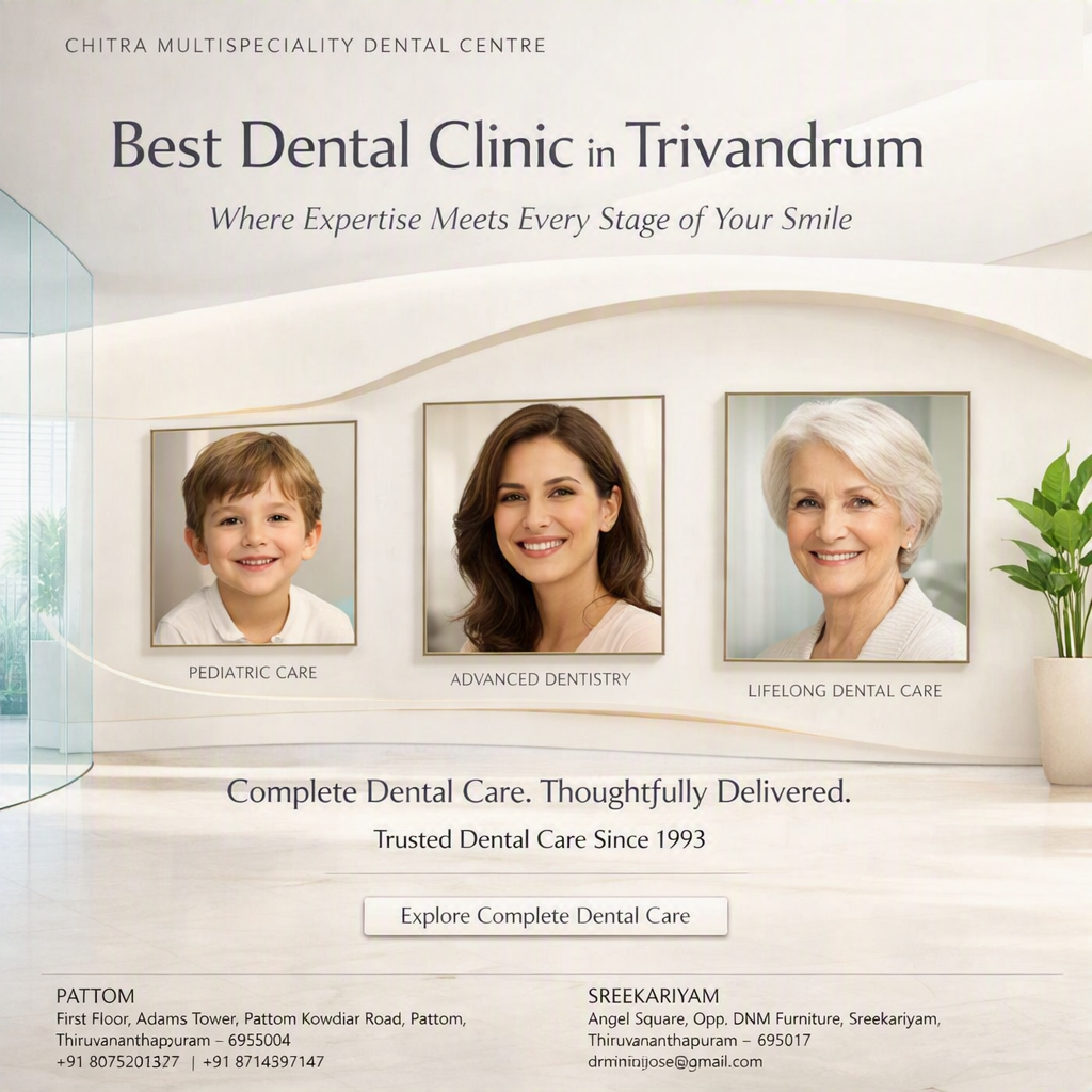 Best Dentist in Trivandrum — Chitra Multispeciality Dental Centre