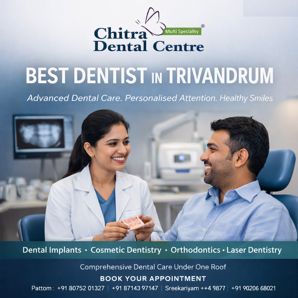 Best Dentist in Trivandrum – Chitra Dental Centre