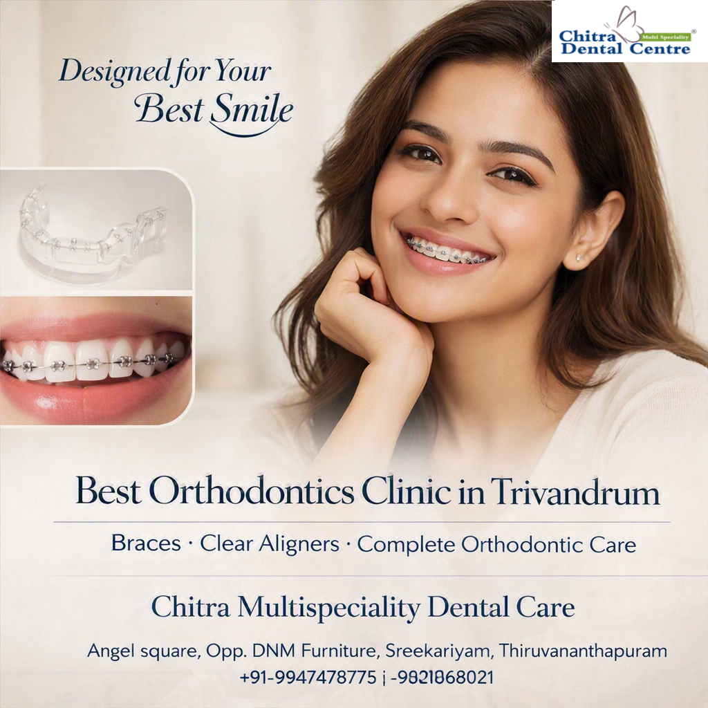 Chitra Dental Centre – Best Orthodontics Clinic in Trivandrum